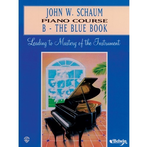 John W. Schaum Piano Course, B The Blue Book