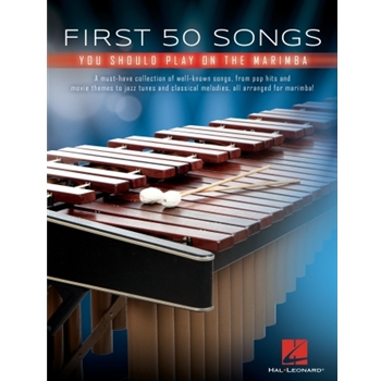 First 50 Songs You Should Play on Marimba