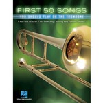 First 50 Songs You Should Play on the Trombone