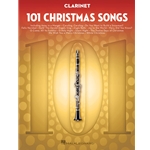 101 Christmas Songs - Clarinet Clarinet