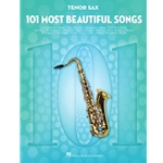 101 Most Beautiful Songs - for Tenor Sax