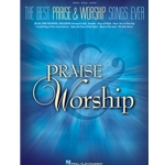 The Best Praise & Worship Songs Ever for Piano, Vocal, Guitar