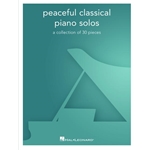 Peaceful Classical Piano Solos - A Collection of 30 Pieces