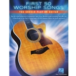 First 50 Worship Songs You Should Play on Guitar