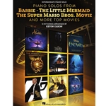 Piano Solos from Barbie, The Little Mermaid, The Super Mario Bros. Movie & More Top Movies - 13 Hit Songs Arranged by Kevin Olson