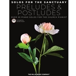 Solos for the Sanctuary - Preludes and Postludes