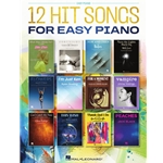 12 Hit Songs for Easy Piano