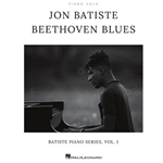 Jon Batiste - Beethoven Blues - Batiste Piano Series, Vol. 1