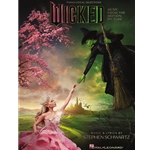 Wicked - Piano/Vocal Selections (Melody in the Piano Part)