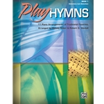 Play Hymns, Book 1 [Piano]