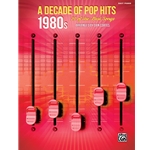 A Decade of Pop Hits: 1980s