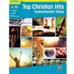Top Christian Hits Instrumental Solos [Flute]