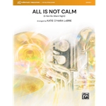 All Is NOT Calm [Concert Band]