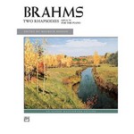 Brahms: Two Rhapsodies, Opus 79 for the Piano [Piano] Piano