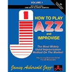 Jamey Aebersold Jazz, Volume 1 How to Play Jazz and Improvise