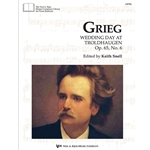 Grieg: Wedding Day at Troldhaugen, Op. 65, No. 6