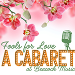 Fools for Love- A Cabaret