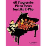 60 Progressive Piano Pieces You Like To Ps