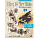 I Used to Play Piano: Refresher Course with CD