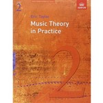 Music Theory in Practice Grade 2 (Revised Edition - 2008) by Eric Taylor