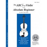 The ABCs Of Violin for The Absolute Beginner