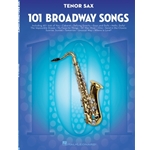 101 Broadway Songs For Tenor Saxophone