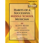 Habits of a Successful Middle School Musician - Baritone TC