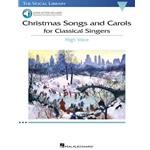 Christmas Songs and Carols for Classical Singers High Voice with Online Accompaniment