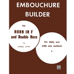 The Embouchure Builder - French Horn