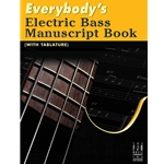 Everybody's Electric Bass Manuscript Book