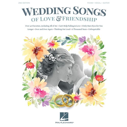 Wedding Songs of Love & Friendship - 2nd Edition