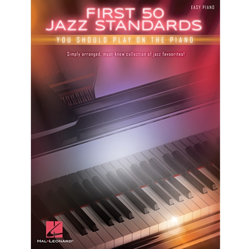 First 50 Jazz Standards You Should Play on Piano