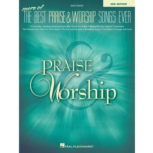 More of the Best Praise & Worship Songs Ever - 2nd Edition