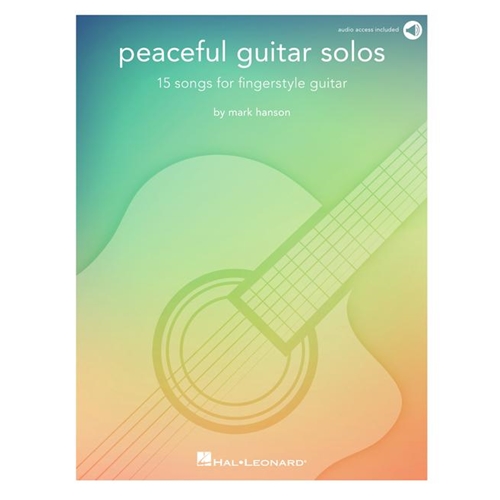Peaceful Guitar Solos - 15 Songs for Fingerstyle Guitar
