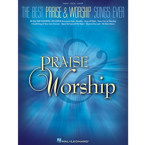 The Best Praise & Worship Songs Ever for Piano, Vocal, Guitar