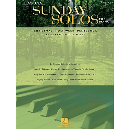 Seasonal Sunday Solos for Piano - Christmas, Holy Week, Pentecost, Thanksgiving & More