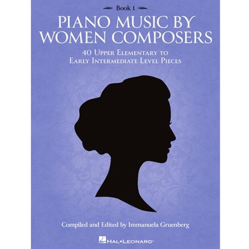 Piano Music by Women Composers, Book 1 - Upper Elementary to Lower Intermediate Level