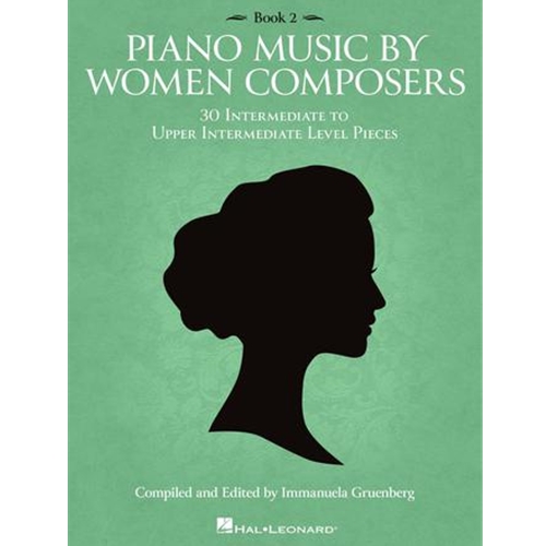 Piano Music by Women Composers: Book 2 - Intermediate to Upper Intermediate Level