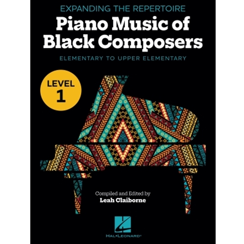 Expanding the Repertoire: Music of Black Composers - Level 1 - Elementary to Upper Elementary Level