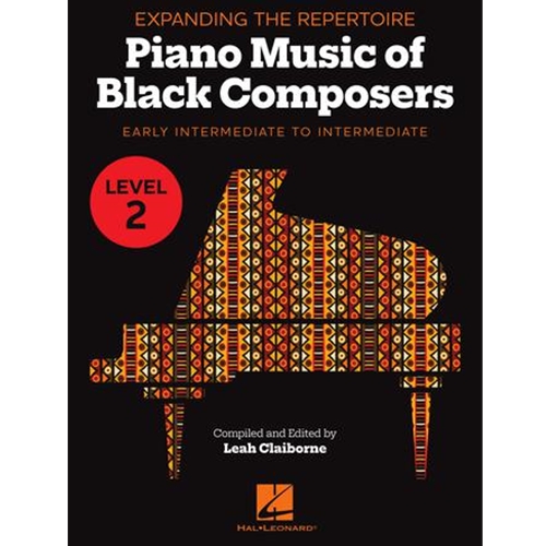 Expanding the Repertoire: Music of Black Composers - Level 2 - Early Intermediate to Intermediate Level