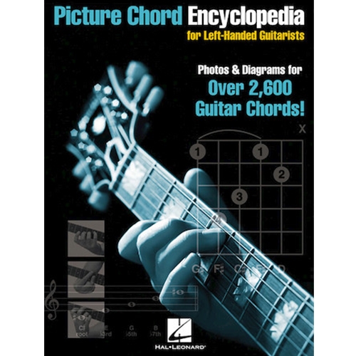 Picture Chord Encyclopedia for Left-Handed Guitarists - Photos & Diagrams for Over 2,600 Chords!