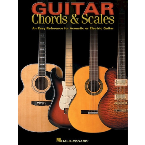 Guitar Chords & Scales - An Easy Reference for Acoustic or Electric Guitar
