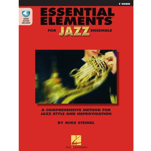Essential Elements for Jazz Ensemble - F Horn - A Comprehensive Method for Jazz Style and Improvisat