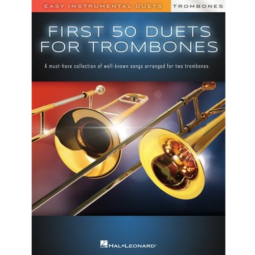 First 50 Duets for Two Trombones - Easy Instrumental Duets