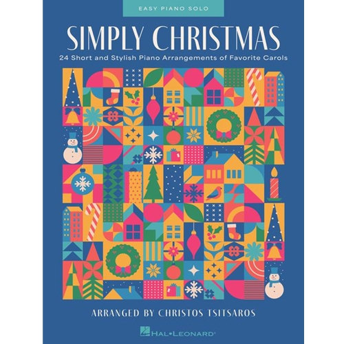 Simply Christmas - 24 Short and Stylish Piano Arrangements of Favorite Carols