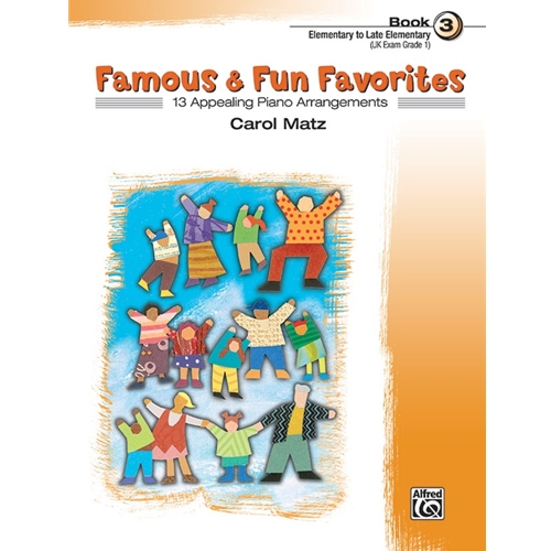Famous & Fun Favorites, Book 3 [Piano]