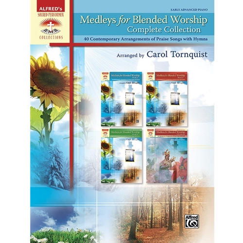 Medleys for Blended Worship, Complete Collection