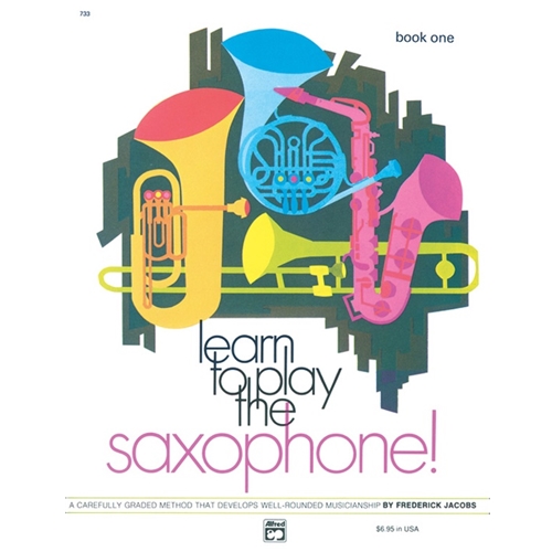 Learn to Play Saxophone! Book 1 [Saxophone]