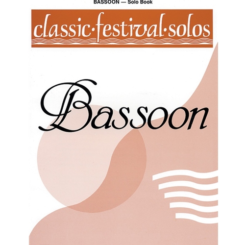 Classic Festival Solos (Bassoon), Volume 1 Solo Book