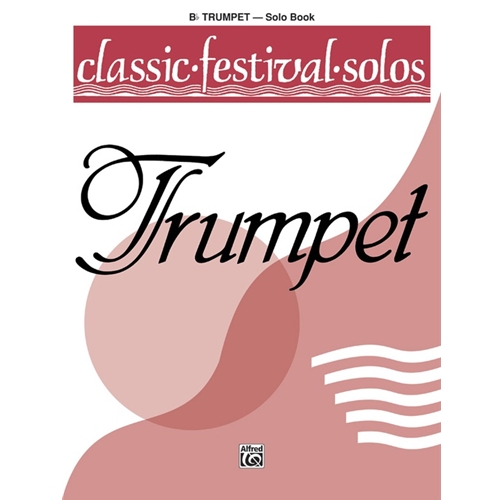 Classic Festival Solos (B-Flat Trumpet), Volume 1 Solo Book